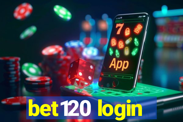 bet120 login